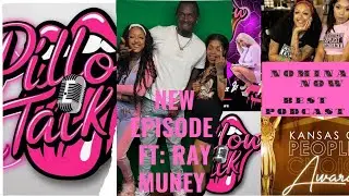 Pillow Talk Podcast With Yocelyn Ali & The Key Special Guest: Ray Muney