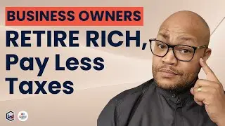 Tax-Efficient Retirement Strategies for For High-Income Business Owners