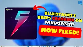 How To Fix Bluestacks 5 Crashing On Windows 11 (2024)