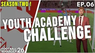 SEASON TWO STARTS - GOALKEEPING WOES CONTINUE | YOUTH ACADEMY CHALLENGE | PIACENZA | FM26 | Part 6