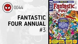 Bedlam at the Baxter Building! - Fantastic Four Annual #3