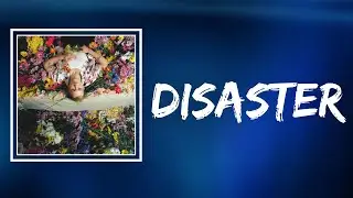 Trevor Daniel - Disaster (Lyrics)