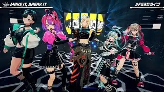 MAKE IT, BREAK IT - hololive DEV_IS FLOW GLOW 【FLOW GLOW 3D DEBUT】