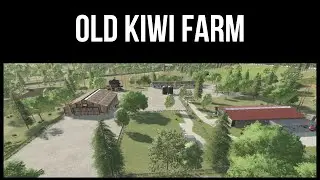 OLD KIWI FARM &ndash; Revisit &ndash; Farming Simulator 22