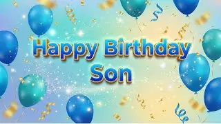 ⭐ &ldquo;Happy Birthday SON 🎉 | Magical Song With Name | Personalised Birthday Wishes&rdquo;