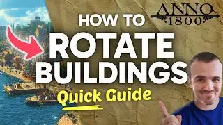 How to ROTATE Buildings in Anno 1800 (Step by Step)
