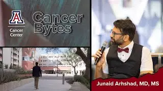 UACCC Cancer Bytes - Junaid Arshad, MD, MS.