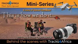 Tracks4Africa - Mini-Series – THIS IS HOW WE DO IT:  Behind the Scenes with Tracks4Africa | BTS