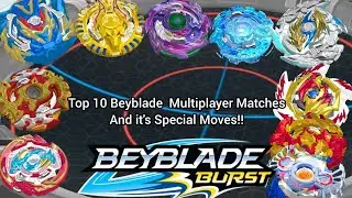 Top 10 Beyblades For Multiplayer Matches and It's Special Moves!! Beyblade Burst Rivals Game!!