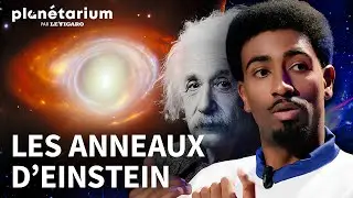 Les mystères des anneaux d'Einstein - Planétarium