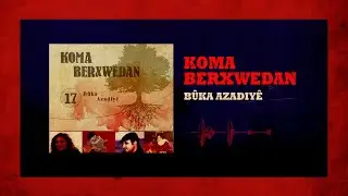 Koma Berxwedan - Ey Serok&ecirc; me