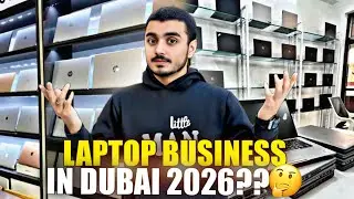 This Is How Laptop Business Really Works in Dubai 🇦🇪 || 6-Month Warranty, No Fake Promises || Part 1