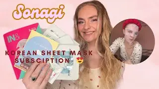 SONAGI KOREAN SHEET MASK SUBSCRIPTION 😍 Let&rsquo;s try it out!
