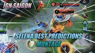SELENA BEST PREDICTIONS MONTAGE | IGN Saigon | Mobile Legends
