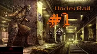 Let's Play UnderRail - Ep. 1 - Conundrum! (Solved)