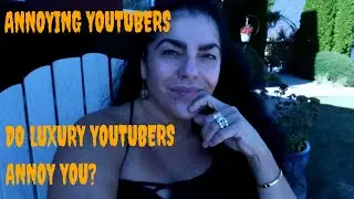 THINGS LUXURY YOUTUBERS DO THAT ANNOY ME! Collab with Autumn Beckman and Winne Bee LV