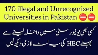 ILLEGAL/FAKE UNIVERSITIES & CAMPUSES In Pakistan ll Unrecognized Universities by HEC