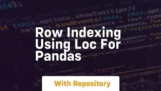 Row indexing using loc for pandas