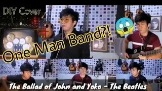 THE BEATLES❤ | BALLAD OF JOHN AND YOKO | (DIY Band cover) One man band | Beatles Forever