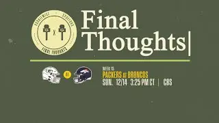 Final Thoughts: Packers at Broncos | Week 15