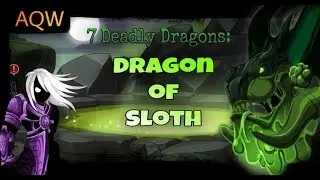 AQW - 7 Deadly Dragons: Dragon of Sloth Event