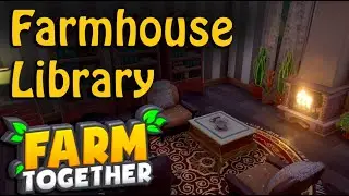 Farm Together: Farmhouse Library