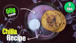 High Protein Chilla Recipe For Muscle Building | 55g Protein | 630 Calories | Besan And Soyachunks