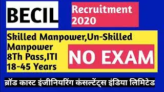 BECIL RECRUITMENT 2020,Skilled,Unskilled Manapower,4000 Vacancies,BECIL RECRUITMENT 2020 Apply  Form