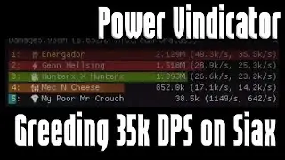 Power Vindicator // Greeding 35k DPS on Siax by contributing 0 CC