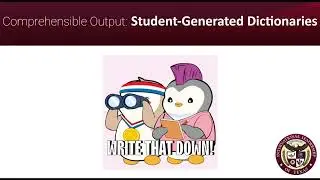 Student Generated Dictionaries - Comprehensible Output Strategies - ILTexas