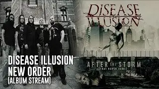 Disease Illusion - New Order [Full Album Stream]