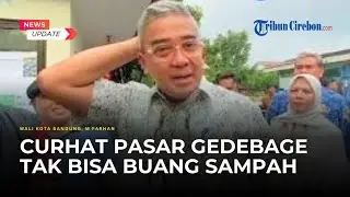 18 Pasar di Bandung Banyak Sampah, di Gedebage Paling Menumpuk, Farhan Segera Evaluasi Pengelola