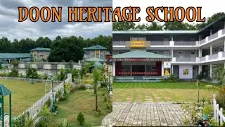 Doon Heritage School Dehradun || Uttarakhand
