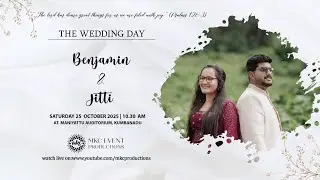 BENJAMIN & JITTI | WEDDING LIVE WEBCAST | 25-10-2025 | IST 10.30 AM | MKC EVENT PRODUCTIONS