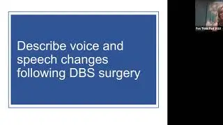 DBS: Voice and Speech Changes - Dr. Cynthia Fox