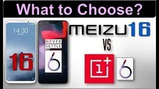 Meizu 16 vs OnePlus 6 - What to Choose?