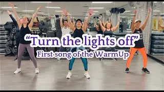 Turn the lights off || Kato || Zumba WarmUp || First song