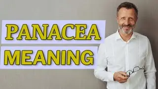 Panacea | Meaning of panacea