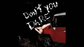 Don't you dare (Official Audio Video) - Tzayla