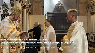 Hirotonirea diaconală lui Andrei Roman SJ - Catedrala greco-catolică, Cluj-Napoca