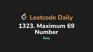 1323. Максимальное число 69 | Leetcode Daily - Python