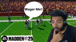 Madden Trash Talker Wanted To Wager for $150
