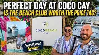 Royal Caribbean Wonder of the Seas | Perfect Day at CocoCay | Coco Beach Club Worth It?