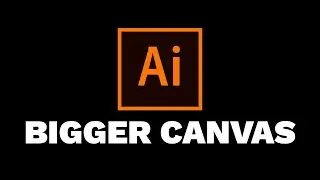 How To Make The Canvas Size Bigger In Adobe Illustrator | 8482 Media