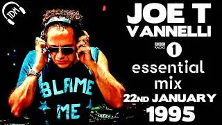 Joe T Vannelli - Essential mix - 22.01.1995