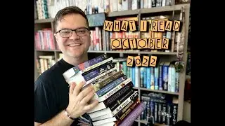 What I Read  - October 2022