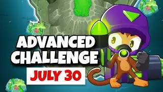 BTD6 Advanced Challenge | Emty Sack's Challenge | July 30, 2025