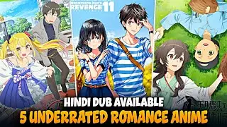 5 Underrated Rom-Com Anime in Hindi | Part 3 ❤️😄