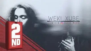 Lawik Feat Agar - Weki Xube (OFFICIAL AUDIO)