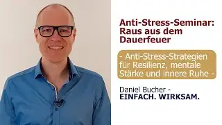 Anti-Stress-Stress-Seminar: Raus aus dem Dauerfeuer